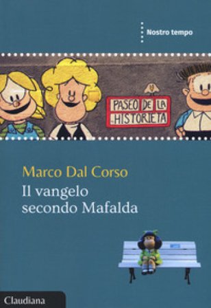 Il Vangelo secondo Mafalda Marco Dal Corso