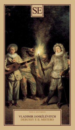 Debussy e il mistero Vladimir Jankelevitch