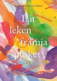 Låt leken främja språket, ISBN: 9789177413103