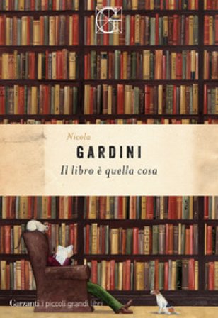 Il libro è quella cosa Nicola Gardini