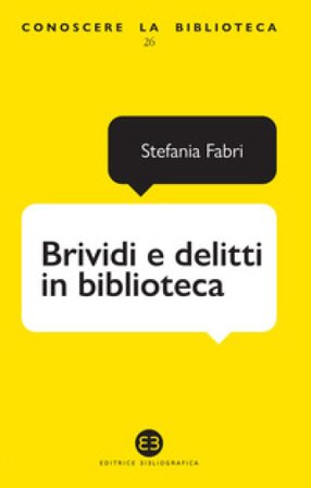 Brividi e delitti in biblioteca Stefania Fabri