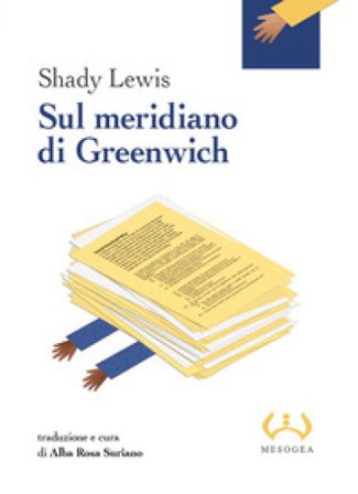 Sul meridiano di Greenwich Shady Lewis