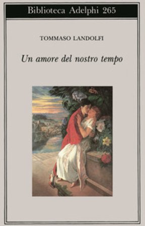 Un amore del nostro tempo Tommaso Landolfi