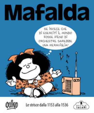 Mafalda. Le strisce. Vol. 4: Dalla 1153 alla 1536 Quino
