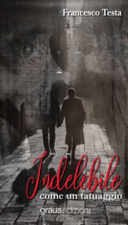 Indelebile come un tatuaggio Francesco Testa