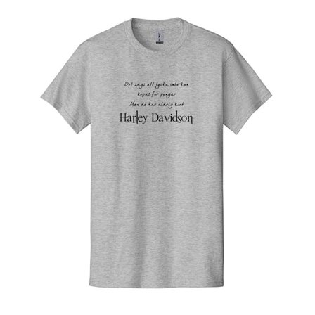 T-shirt - Det sägs att lycka...Harley Davidson