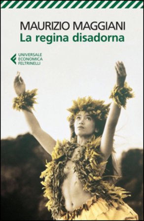 La regina disadorna Maurizio Maggiani