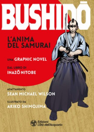 Bushido. L'anima del samurai Inazo Nitobe