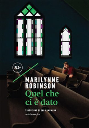 Quel che ci è dato Marilynne Robinson