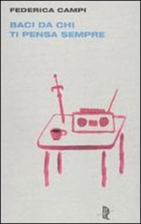 Baci da chi ti pensa sempre