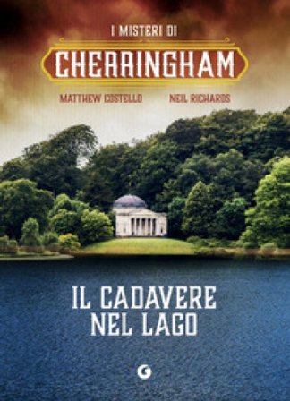 Il cadavere nel lago. Cherringham. Vol. 7 Matthew Costello