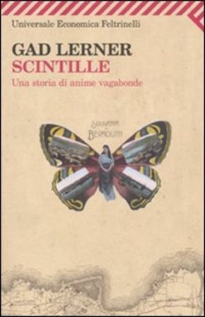 Scintille. Una storia di anime vagabonde Gad Lerner