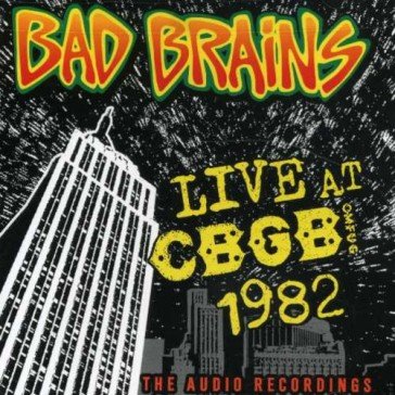 Live cbgb 1982 Bad Brains