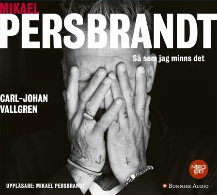 Mikael Persbrandt : så som jag minns det - Bok av Carl-Johan Vallgren - CD-Audio
