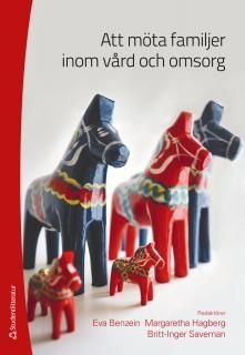 Att möta familjer inom vård och omsorg, ISBN: 9789144072661