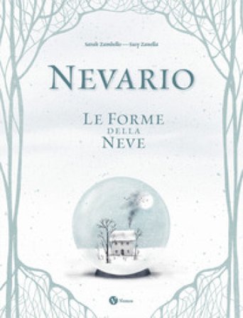 Nevario. Le forme della neve. Ediz. a colori Sarah Zambello