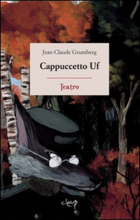 Cappuccetto Uf Jean-Claude Grumberg