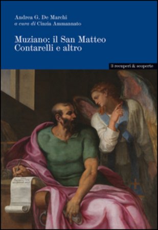 Muziano. Il san Matteo Contarelli e altro Andrea De Marchi
