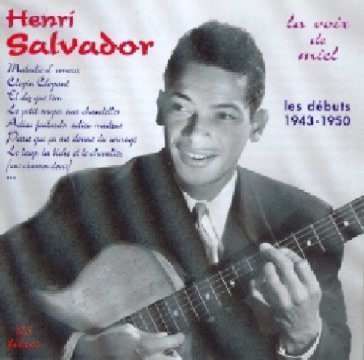 Henri salvador la voix de miel Henri Salvador
