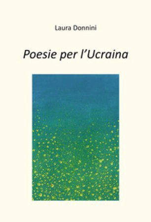 Poesie per l'Ucraina Laura Donnini