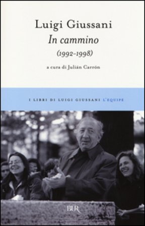 In cammino (1992-1998) Luigi Giussani