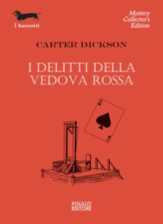 I delitti della vedova rossa Carter Dickson