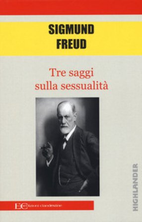 Tre saggi sulla sessualità Sigmund Freud