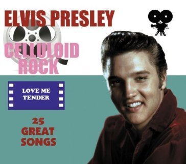 Celluloid rock : love me tender Elvis Presley