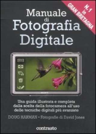 Manuale di fotografia digitale Doug Harman