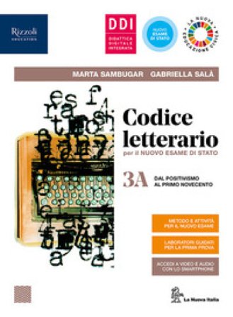 Codice letterario per il nuovo esame di Stato. Con Laboratorio di metodo per il quinto anno. Per le Scuole superiori. Con e-book. Con espansione 