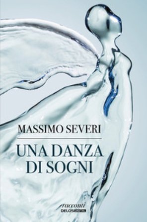 Una danza di sogni massimo severi