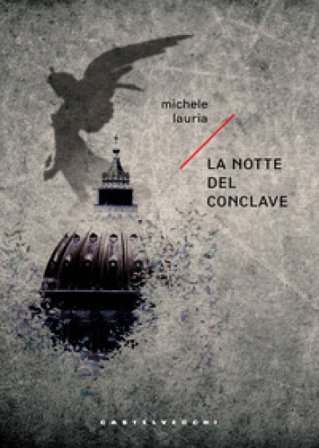 La notte del conclave Michele Lauria
