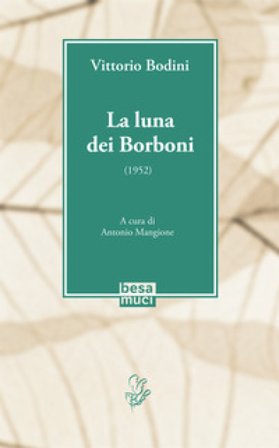 La luna dei Borboni (1952) Vittorio Bodini