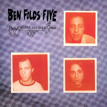 Whatever and ever amen Ben Folds Five