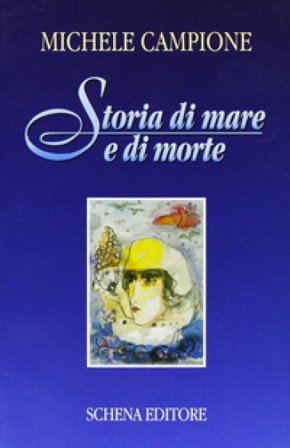 Storia di mare e di morte Michele Campione