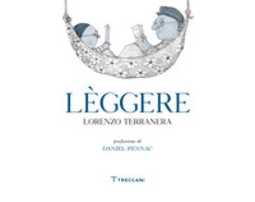 Lèggere. Ediz. a colori Lorenzo Terranera