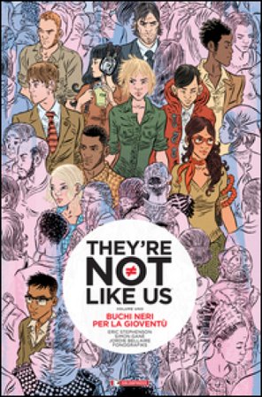 Buchi neri per la gioventù. They're not like us. Vol. 1 Eric Stephenson