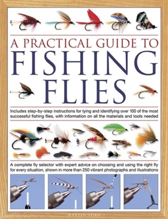 The Practical Guide to Fishing Flies