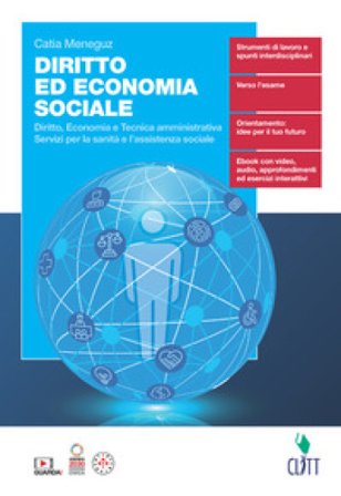 Diritto ed economia sociale. Diritto, economia e tecnica amministrativa. Servizi per la sanità e l'assistenza sociale. Per le Scuole superiori. Con e-