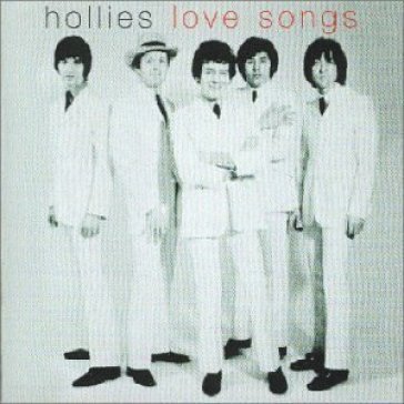 Love songs The Hollies