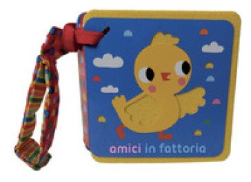 Amici in fattoria. Libri passeggino. Ediz. a colori Deborah van de Leijgraaf