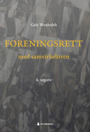 Foreningsrett - Bok av Geir Woxholth - Hardback