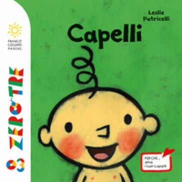 Capelli. Ediz. a colori Leslie Patricelli