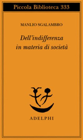 Dell'indifferenza in materia di società Manlio Sgalambro