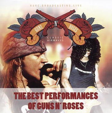 The best performance GUNS'N ROSES