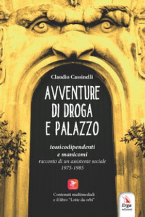 Avventure di droga e palazzo Claudio Cassinelli