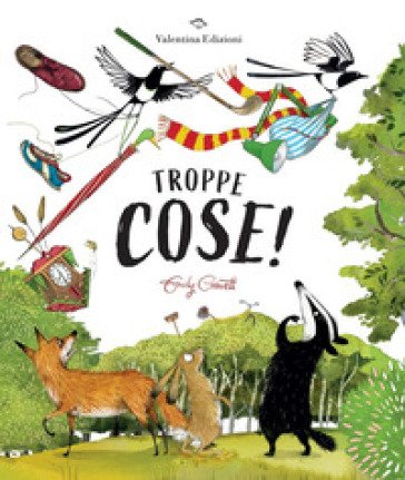 Troppe cose! Ediz. a colori Emily Gravett