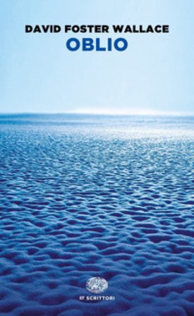 Oblio David Foster Wallace