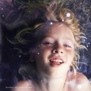 Brother sun, sister moon SISTER BROTHER SUN