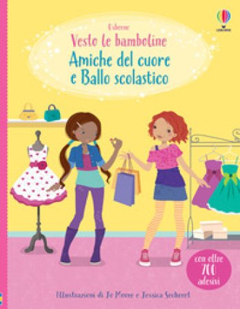 Amiche del cuore-Ballo scolastico. Ediz. a colori Lucy Bowman